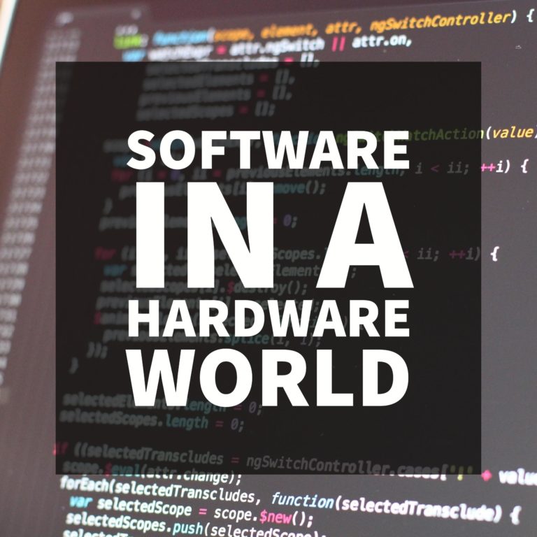 Software In A Hardware World